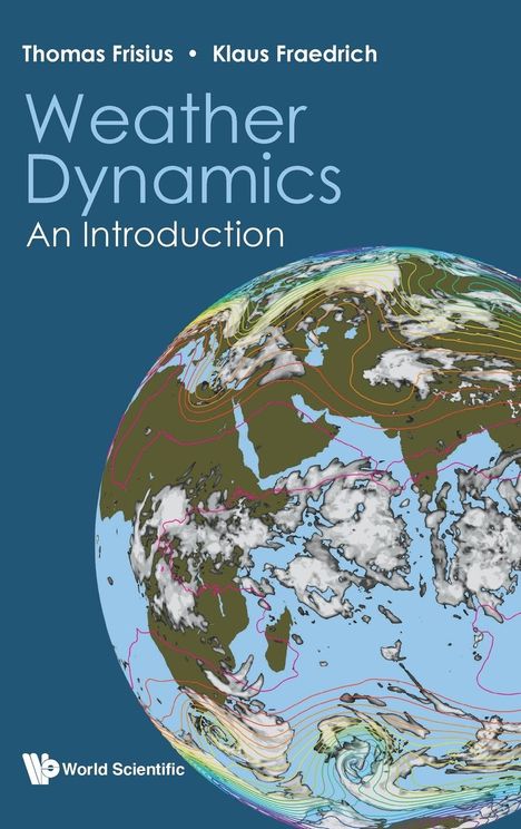 Klaus Fraedrich Thomas Frisius: Weather Dynamics, Buch