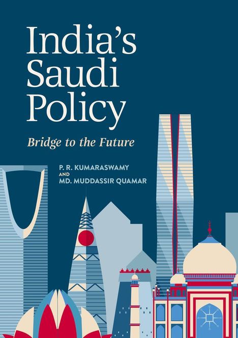 Md. Muddassir Quamar: India's Saudi Policy, Buch