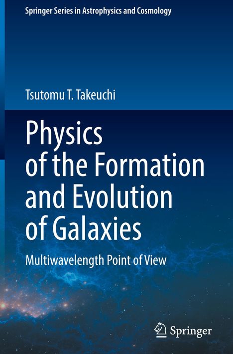 Text über weiße Schrift: "Physics of the Formation and Evolution of Galaxies". Hintergrund: Blau mit Sternen. Rechts unten: Springer-Logo.