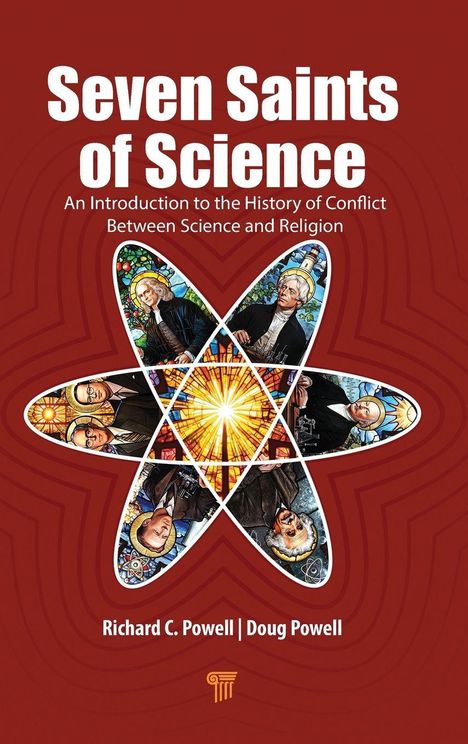 "Seven Saints of Science: An Introduction to the History of Conflict Between Science and Religion." Illustration mit Heiligenscheinen.