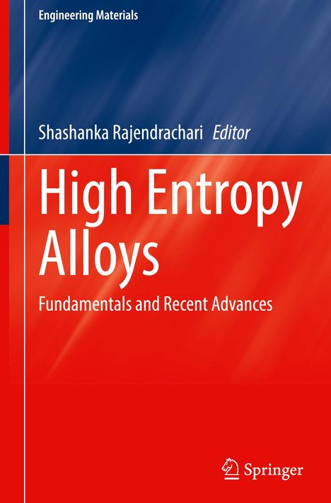 Buchtitel: "High Entropy Alloys: Fundamentals and Recent Advances". Redaktion: Shashanka Rajendrachari. Verlag: Springer.