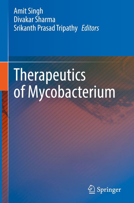 Titel: "Therapeutics of Mycobacterium". Herausgeber: Amit Singh, Divakar Sharma, Srikanth Prasad Tripathy. Springer-Logo unten.