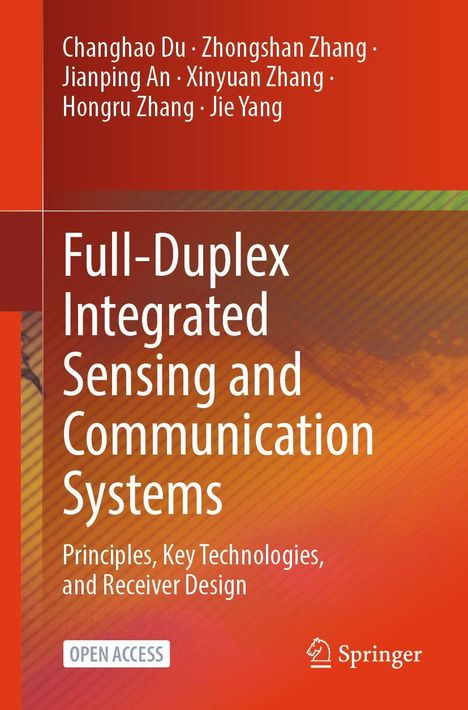 „Full-Duplex Integrated Sensing and Communication Systems“. Autoren: Changhao Du, Zhongshan Zhang u.a. Rotes Cover.