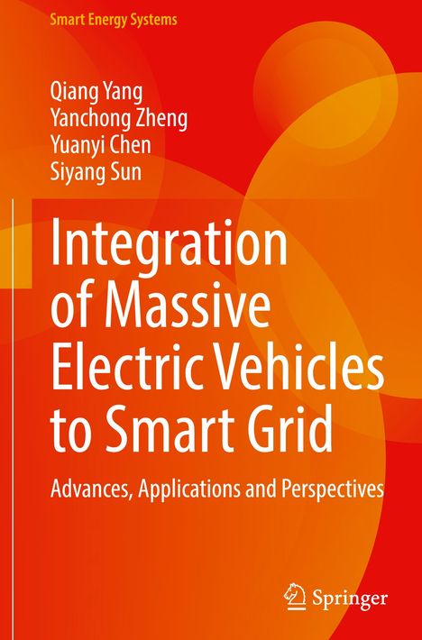 Buchtitel: "Integration of Massive Electric Vehicles to Smart Grid". Autoren: Qiang Yang, Yanchong Zheng. Orange-roter Hintergrund.
