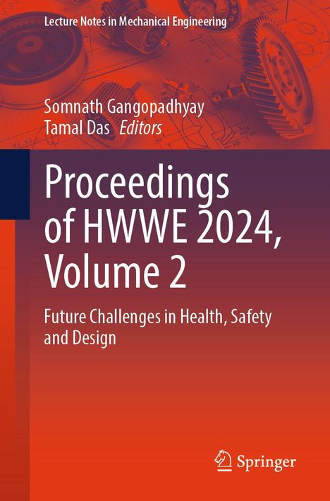 Proceedings of HWWE 2024, Volume 2: Future Challenges in Health, Safety and Design. Orange Hintergrund mit Zahnrädern.