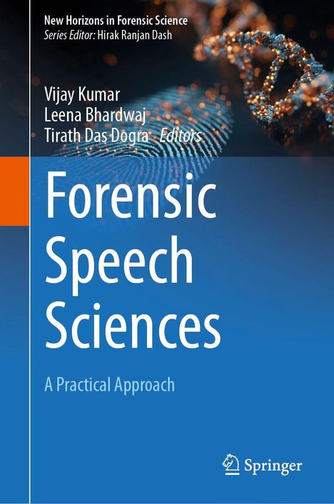 "Forensic Speech Sciences: A Practical Approach" von Vijay Kumar und anderen. Hintergrund: Fingerabdruck, DNA-Struktur.