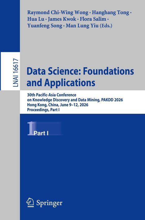 "Data Science: Foundations and Applications" steht groß in Blau. Oben stehen Namen wie Raymond Chi-Wing Wong. Unten das Springer-Logo.