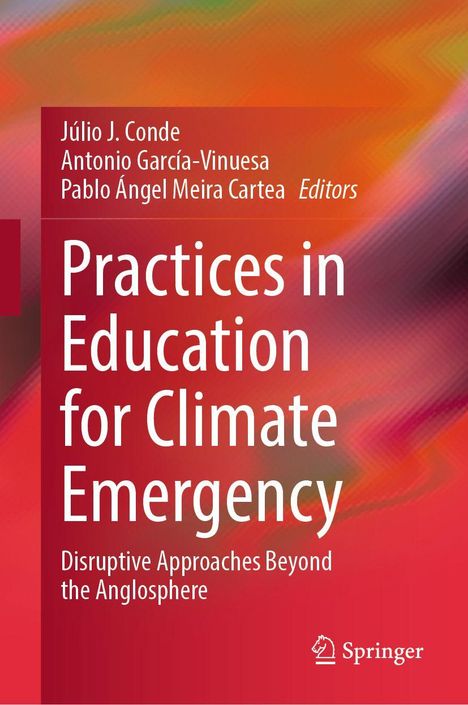 Titel: Practices in Education for Climate Emergency. Autoren: Júlio J. Conde, Antonio García-Vinuesa, Pablo Ángel Meira Cartea. Springer-Logo unten rechts. Hintergrund in roten und orangenen Tönen.