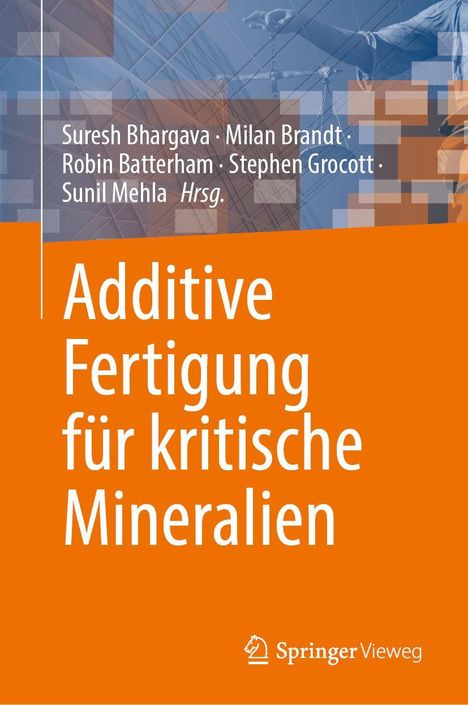 Titel: "Additive Fertigung für kritische Mineralien"; Autoren: mehrere Namen; orangener Hintergrund, Logo unten.