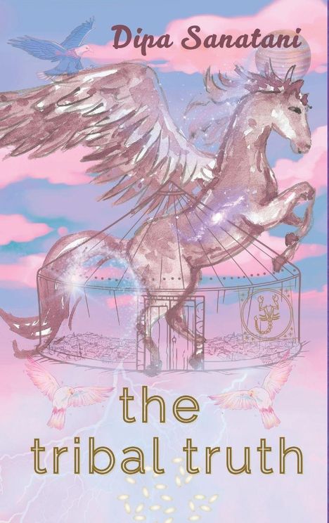 "Dipa Sanatani, the tribal truth". Illustration: Ein geflügeltes Pferd in einem Zelt über einer Stadt vor rosa-blauem Himmel.