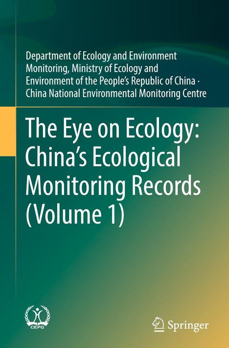 Oben: "Department of Ecology and Environment Monitoring..." Unten: "The Eye on Ecology: China’s Ecological Monitoring Records (Volume 1)". Grüner Hintergrund.