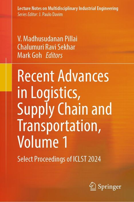 Recent Advances in Logistics, Supply Chain and Transportation, Volume 1, Buch