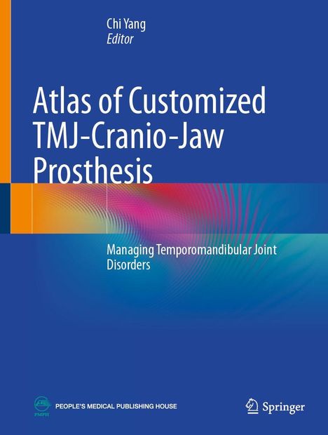 Atlas of Customized TMJ-Cranio-Jaw Prosthesis, Buch