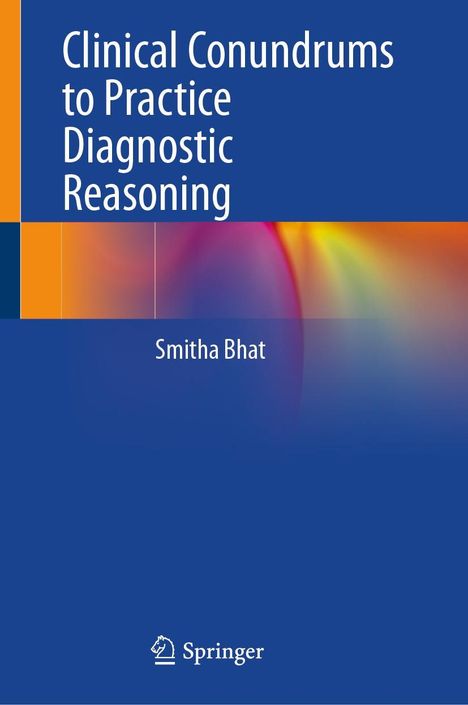 Smitha Bhat: Clinical Conundrums to Practice Diagnostic Reasoning, Buch