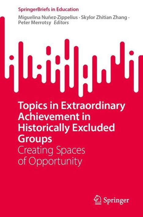 Topics in Extraordinary Achievement in Historically Excluded Groups, Buch