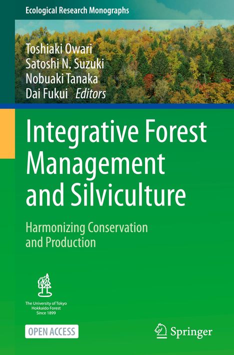 "Integrative Forest Management and Silviculture" - Harmonizing Conservation and Production. Oben Waldbild, unten Logos.