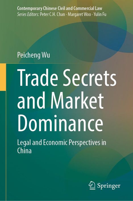 Peicheng Wu: Trade Secrets and Market Dominance, Buch