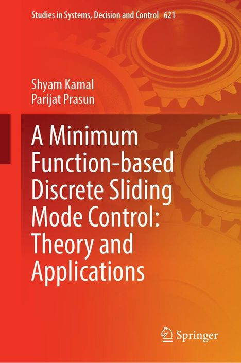 Shyam Kamal: A Minimum Function-based Discrete Sliding Mode Control: Theory and Applications, Buch