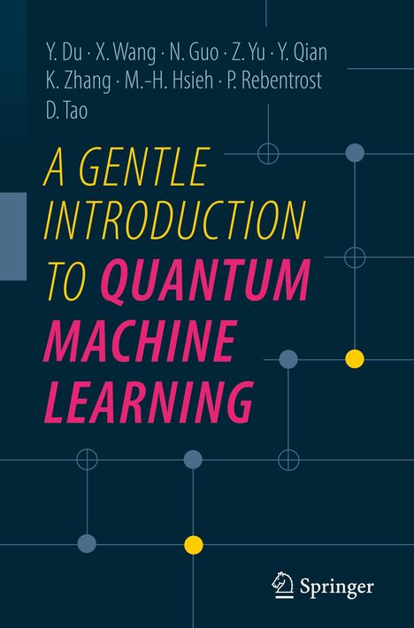Buchtitel in Gelb und Pink: "A Gentle Introduction to Quantum Machine Learning". Unten rechts steht "Springer".