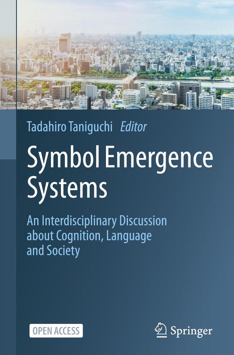 Text: Tadahiro Taniguchi, Editor, Symbol Emergence Systems, An Interdisciplinary Discussion about Cognition, Language and Society. Oben: Stadtlandschaft. Unten: Blaues Layout.