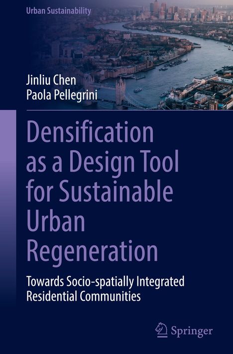 „Urban Sustainability“, „Jinliu Chen, Paola Pellegrini“, Titel über nachhaltige Stadterneuerung, Blick auf eine Stadt und Fluss.