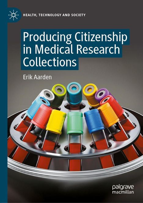 „Producing Citizenship in Medical Research Collections“ von Erik Aarden. Bunte Reagenzgläser in einer Laborzentrifuge.