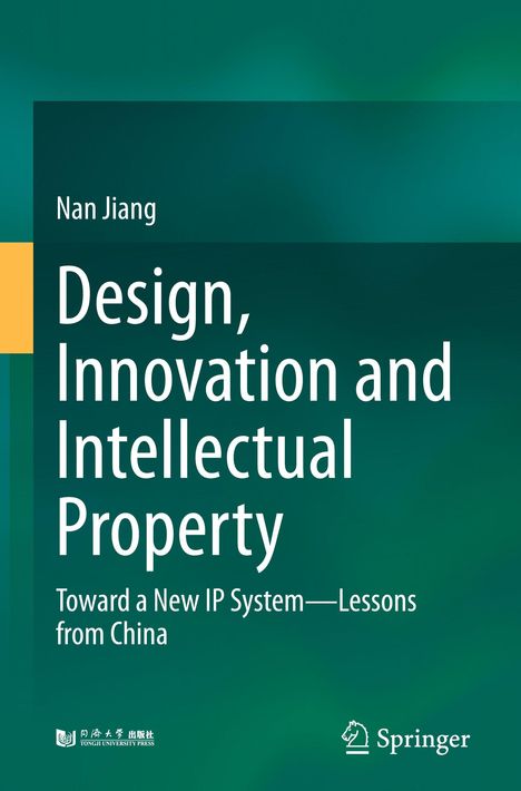 Text: "Design, Innovation and Intellectual Property" von Nan Jiang. Grünes, schlichtes Cover.
