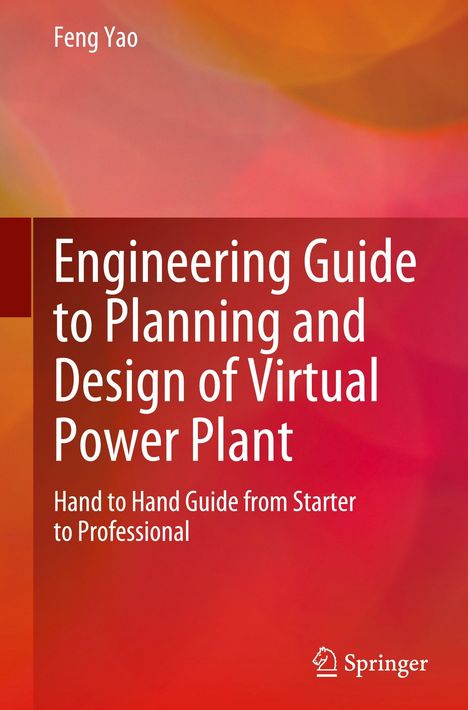 Titel: "Engineering Guide to Planning and Design of Virtual Power Plant". Autor: Feng Yao. Verlag: Springer-Logo unten. Hintergrund: Warm, abstrakt.