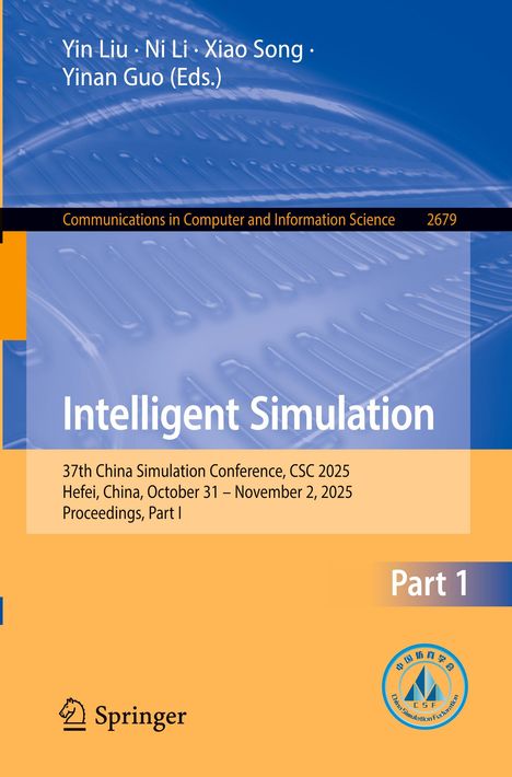 Titel: Intelligent Simulation. Konferenzdetails: CSC 2025, Hefei, China, 31. Okt - 2. Nov. Logo: Blauer Kreis mit Dreieck.