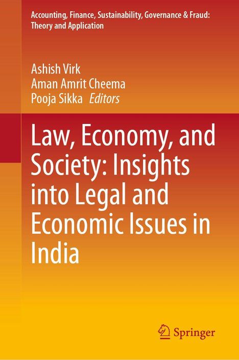 "Law, Economy, and Society: Insights into Legal and Economic Issues in India". Oben Namen der Herausgeber. Unten Springer-Logo.
