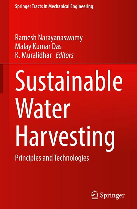 "Sustainable Water Harvesting: Principles and Technologies." Rotes Cover, weiße Schrift, Autoren sind Ramesh Narayanaswamy, Malay Kumar Das. Springer-Logo unten.
