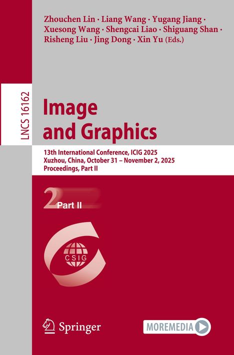 LNCS 16162, Image and Graphics. Konferenz ICIG 2025, Xuzhou, China. Logo mit Buchstaben CSIG, Springer-Logo unten.