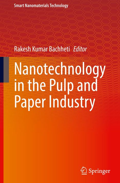 "Nanotechnology in the Pulp and Paper Industry", Rakesh Kumar Bachheti, rotes Muster, Springer-Logo.