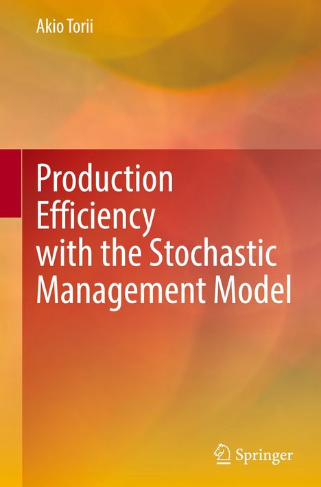 Titel: "Production Efficiency with the Stochastic Management Model". Autor: Akio Torii. Buntes, verwaschenes Farbmuster.