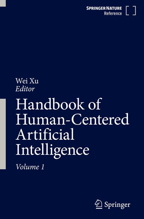 Wei Xu Editor, Handbook of Human-Centered Artificial Intelligence, Volume 1. Dunkelblaues Design, Springer-Logo.