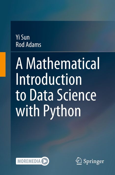 „Yi Sun, Rod Adams: A Mathematical Introduction to Data Science with Python“. Unten links ein "MOREMEDIA"-Button.