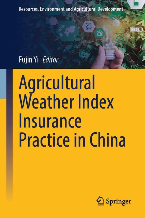 "Agricultural Weather Index Insurance Practice in China". Hintergrund mit Hand, Glühbirne, Blättern und Symbolen. Springer-Logo.