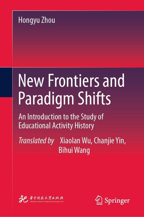 "New Frontiers and Paradigm Shifts" von Hongyu Zhou, Übersetzung: Xiaolan Wu, Chanjie Yin, Bihui Wang; roter Hintergrund.