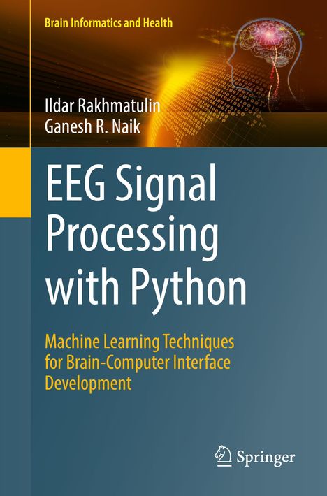 Titel: "EEG Signal Processing with Python". Autoren: Ildar Rakhmatulin, Ganesh R. Naik. Illustration: Gehirn-Silhouette mit Daten.