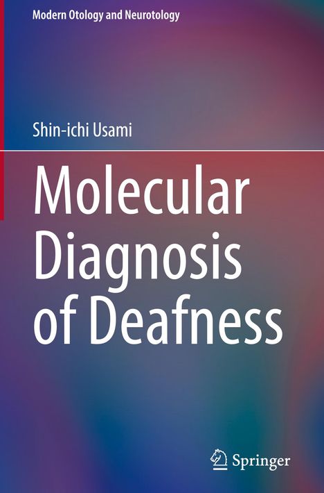 "Molecular Diagnosis of Deafness" von Shin-ichi Usami, oben "Modern Otology and Neurotology", rechts "Springer" Logo.