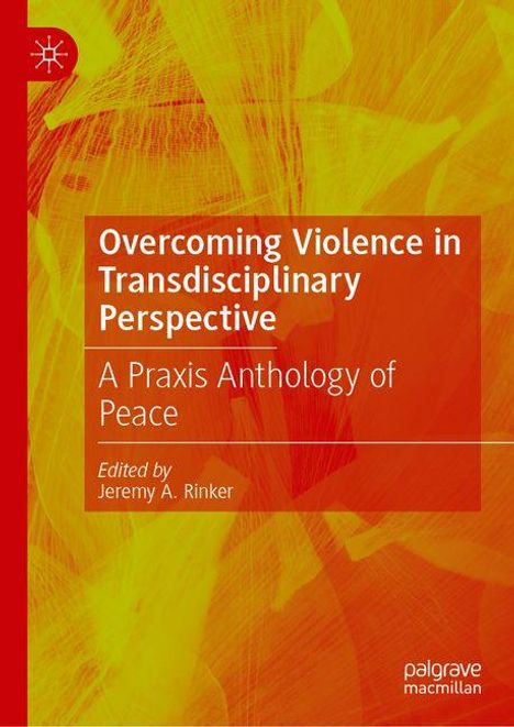Overcoming Violence in Transdisciplinary Perspective, Buch