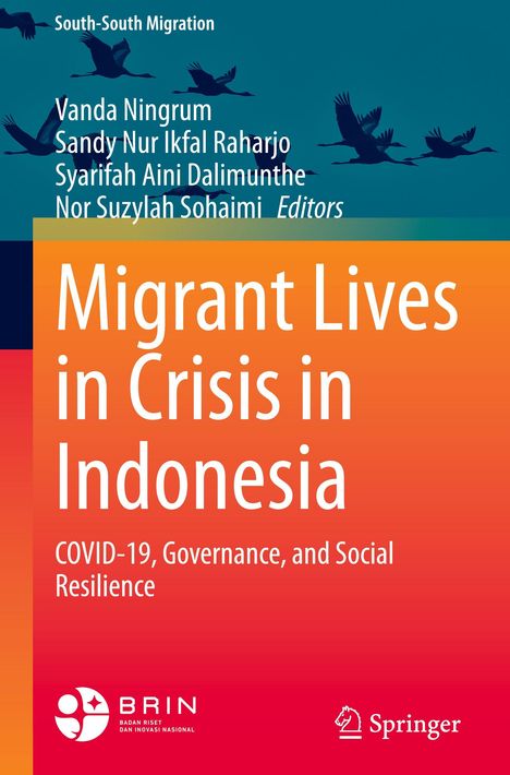 "Migrant Lives in Crisis in Indonesia" steht auf orangem Hintergrund, mit fliegenden Vögeln oben und Logos unten.