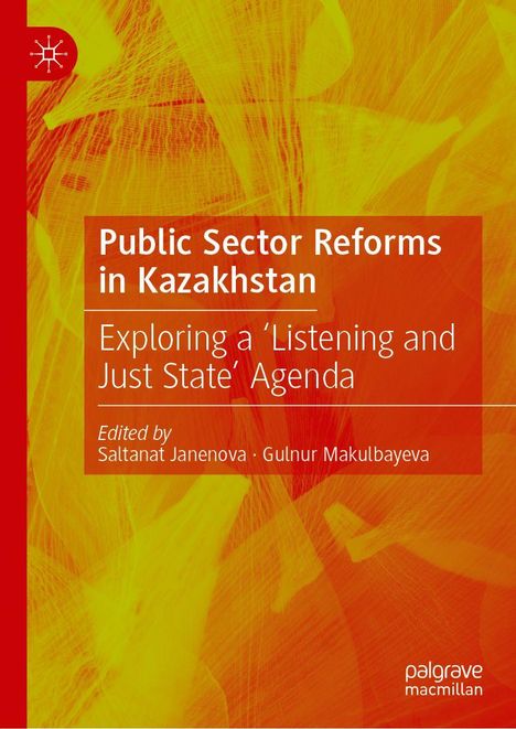 "Public Sector Reforms in Kazakhstan: Exploring a ‘Listening and Just State’ Agenda." Rotes und gelbes, abstraktes Design.