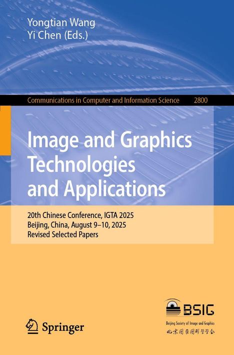 "Image and Graphics Technologies and Applications", Konferenzdetails: Beijing, August 9-10, 2025. Springer und Logo darunter.
