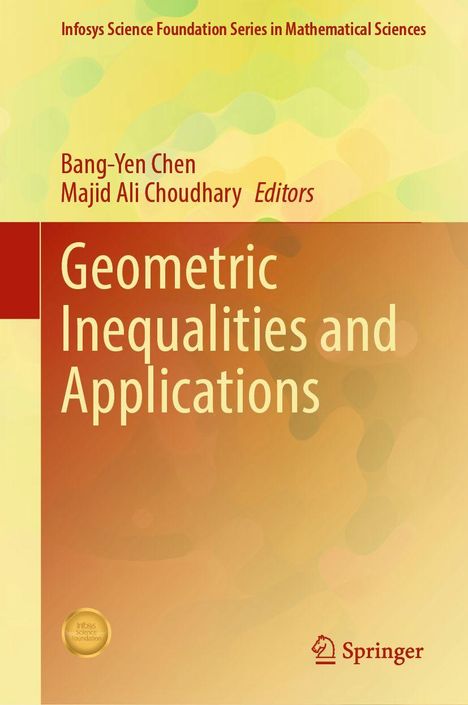 „Geometric Inequalities and Applications“ von Bang-Yen Chen und Majid Ali Choudhary. Gelb-orange abstraktes Design.