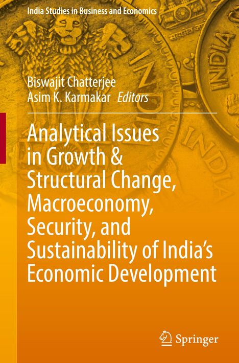 Titel: "Analytical Issues in Growth & Structural Change, Macroeconomy, Security, and Sustainability of India’s Economic Development". Hintergrund: indische Münzen.