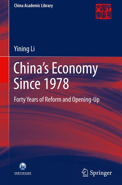 "China's Economy Since 1978: Forty Years of Reform and Opening-Up" von Yining Li, Springer Verlag. Ein rotes, blaues Muster.