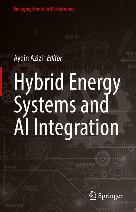 Buchtitel: "Hybrid Energy Systems and AI Integration", Editor: Aydin Azizi. Zahnräder und geometrische Formen im Hintergrund.