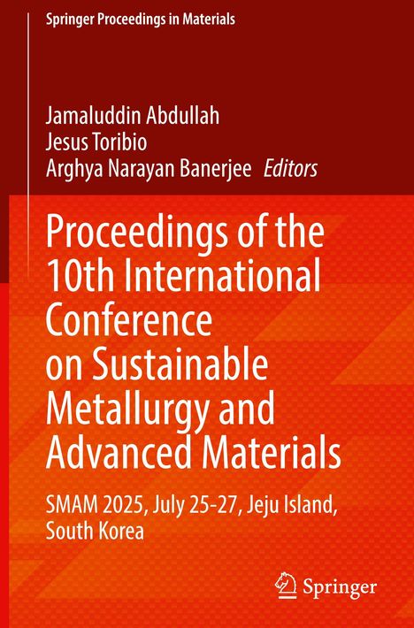 Titel: "Proceedings of the 10th International Conference on Sustainable Metallurgy and Advanced Materials". Oben: Editorennamen. Unten: SMAM 2025, Juli 25-27, Jeju Island, South Korea. Rechts unten ist das Springer-Logo. Hintergrund ist rot-orange mit texturiertem Muster.