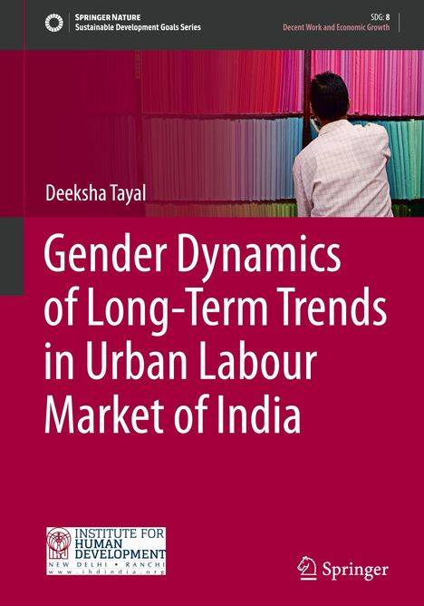 Titel: "Gender Dynamics of Long-Term Trends in Urban Labour Market of India" von Deeksha Tayal. Oben ein Stoffregal.